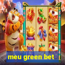 meu green bet